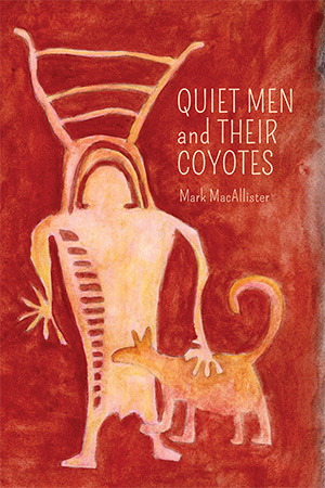 Quiet Men and Their Coyotes